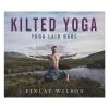 Brumby Sunstate Kilted Yoga - Yoga Laid Bare Book 2 Brumby Sunstate Kilted Yoga - Yoga Laid Bare Book