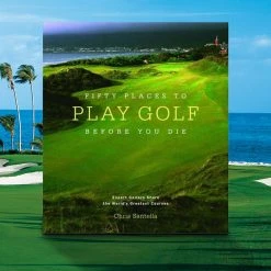 Brumby Sunstate Fifty Places To Play Golf Before You Die Book