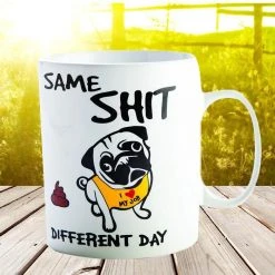 Mdi Same Sh*t Different Day  Giant Mug