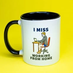 Promotique I Miss Working From Home (Because I Don't Have To Wear Pants) Mug